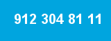 912 304 81 11 912 304 81 11